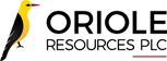 Oriole Resources PLC Oriole Resources PLC