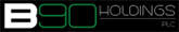 B90 Holdings PLC B90 Holdings PLC