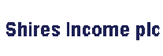 SHIRES INCOME SHIRES INCOME