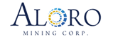 Aloro Mining Corp. Aloro Mining Corp.