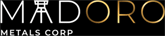 Madoro Metals Corp. Madoro Metals Corp.