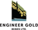 Engineer Gold Mines Ltd. Engineer Gold Mines Ltd.