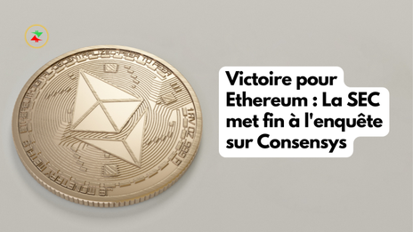 Victoire pour Ethereum : La SEC met fin à l'enquête sur Consensys - Crypt On It
