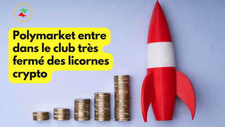 Polymarket entre dans le club très fermé des licornes crypto - Crypt On It
